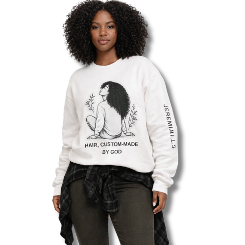 Hair Custom Made By GOD | Coily+ | Bible Scripture Sweater